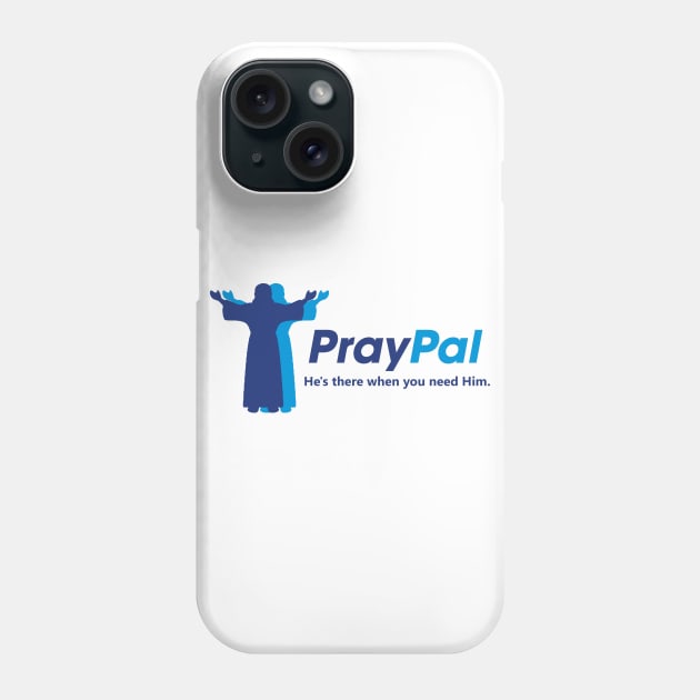 PrayPal Jesus Phone Case by Bigfinz