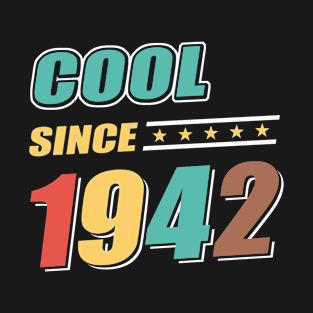 Cool Since Year 1942 Birthday T-Shirt