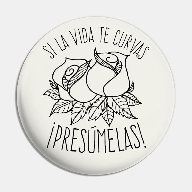 Si la vida te da curvas - presúmelas Pin by verde