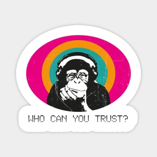 Who can you trust? Magnet