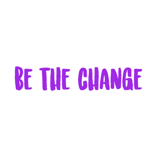 be the change by winsteadwandering