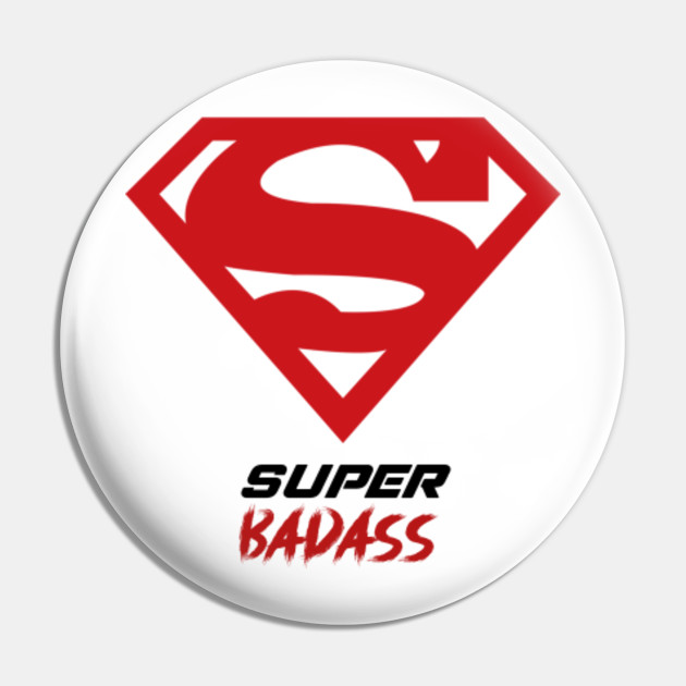 Super Badass Superman Design Superman Logo Pin Teepublic Au New users enjoy 60% off. teepublic