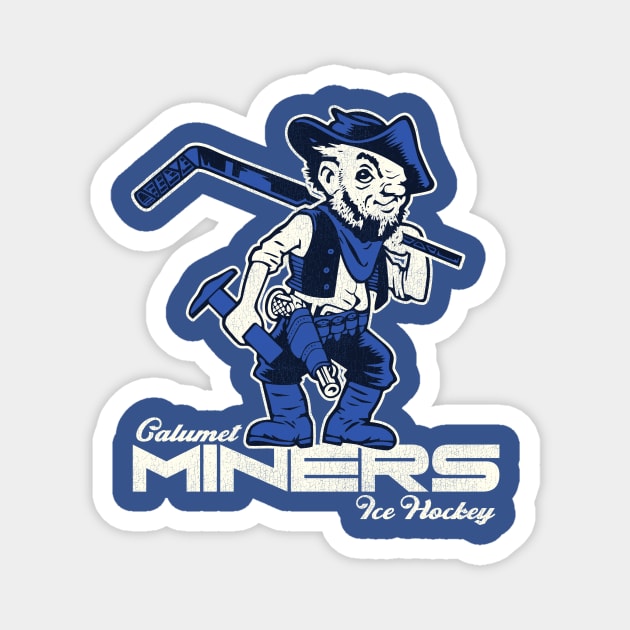 Defunct Calumet Miners Hockey Team Magnet by Defunctland