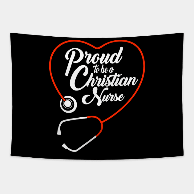 Proud To Be A Christian Nurse Tapestry by CalledandChosenApparel