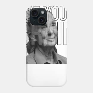 Use your brain - Jane Goodall Phone Case