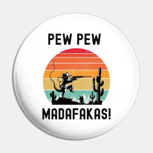 Pew Pew Madafakas Pin