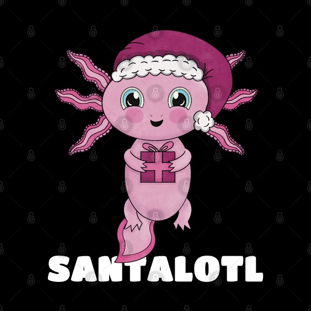 Funny Santalotl Axolotl Pun by Cupsie's Creations