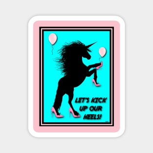 KICK IT UP UNICORNS Magnet