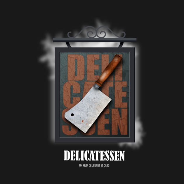 Delicatessen - Alternative Movie Poster by MoviePosterBoy