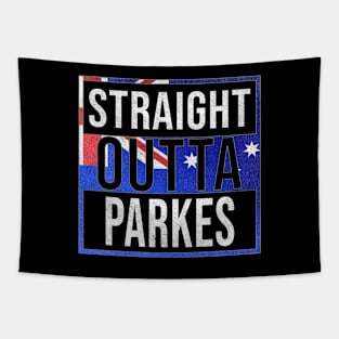 Straight Outta Parkes - Gift for Australian From Parkes in New South Wales Australia Tapestry