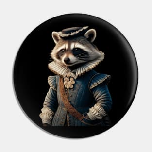 Renaissance raccoon Pin