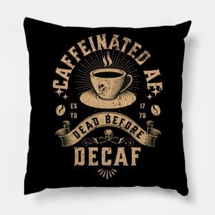 Caffeinated AF Pillow