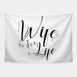 Wife for life Tapestry