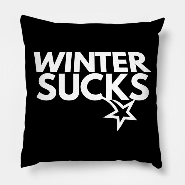 winter sucks Pillow by FromBerlinGift