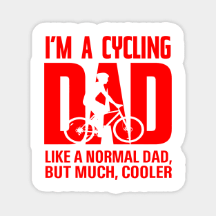 I'M a cycling dad Magnet