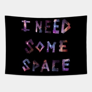 I Need Some Space Tapestry