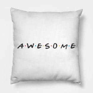 AWESOME Pillow