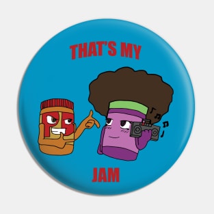 That's My Jam! Pin