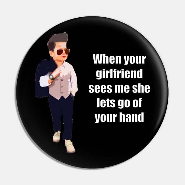 when your girlfriend sees me she lets go of your hand Pin by richercollections