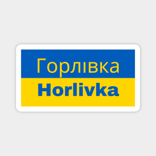 Horlivka City in Ukrainian Flag Magnet