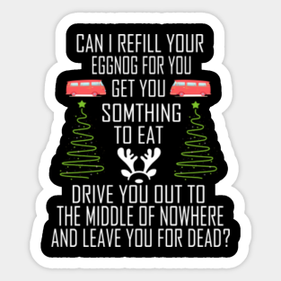 Christmas Vacation Quote Stickers Teepublic