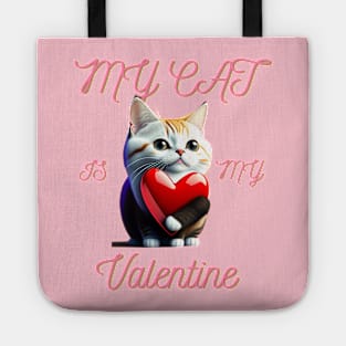 My Cat Is My Valentine Tote