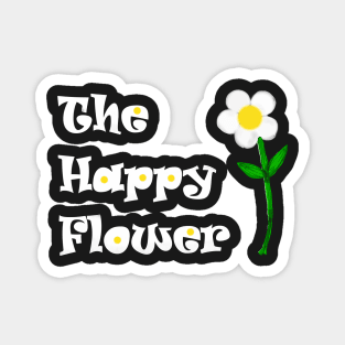 Happy Flower Positive Inspirational Motivational Magnet