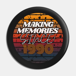 Making Memories Since 1990 Pin