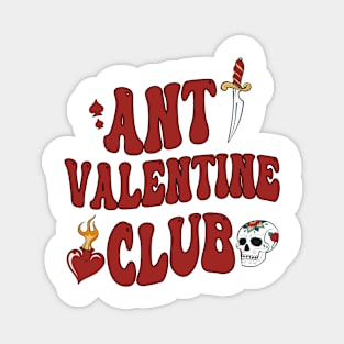 Funny Anti Valentine Anti Love For Skull Lovers Anti Valentine Club Skeleton Magnet