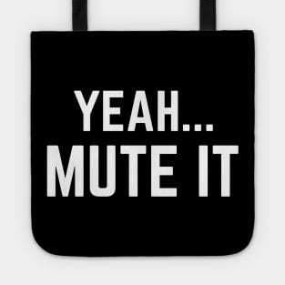 Yeah Mute It Lukas Gage Audition Funny Tote