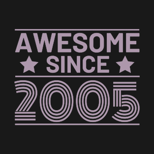 18th Birthday Awesome since 2005 T-Shirt