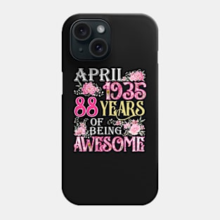 April Girl 1935 Shirt 88th Birthday 88 Years Old Phone Case