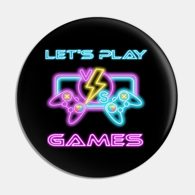 Lets Play Games in neon lights with two vs Gaming Controller for Gamer Pin by Trenddesigns24