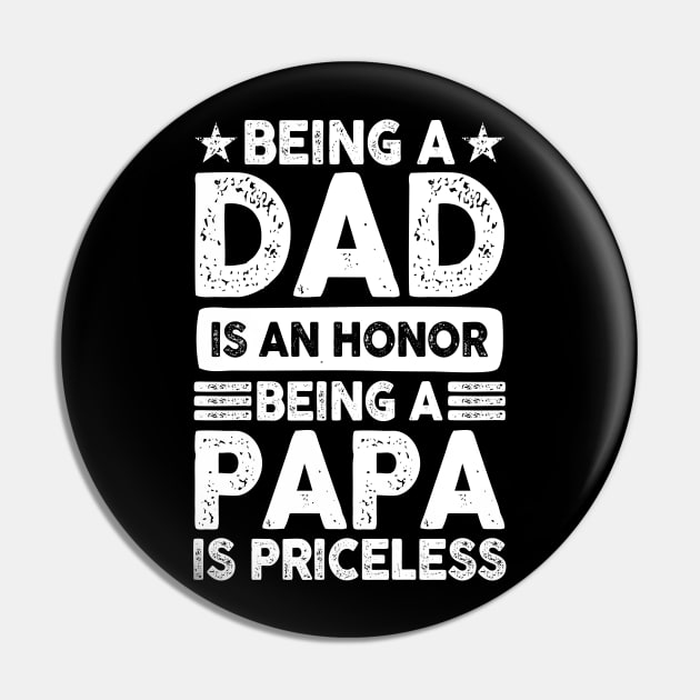 Being a Dad is an Honor Being a Papa is Priceless Pin by AngelBeez29