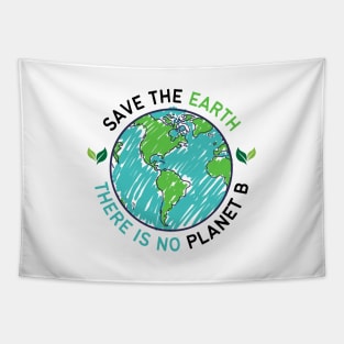 Save the Earth there is No Planet B, Go Green | World Globe with Leaves Earth Day Awareness Tapestry