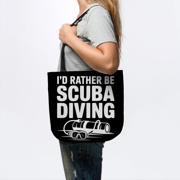 I'd Rather Be Scuba Diving by Frank Ring