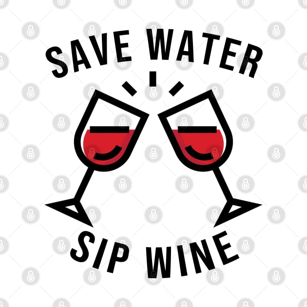 Save water sip wine by wondrous