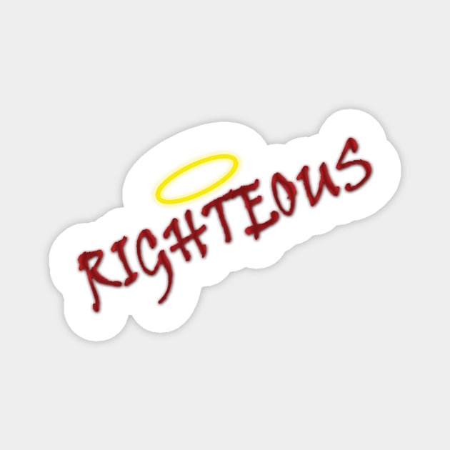 RIGHTEOUS Magnet by 7-ANCESTORS