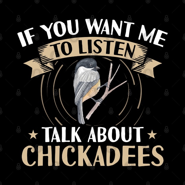 Talk About Chickadees | Birding Chickadee by Streetwear KKS