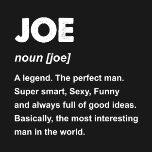 Joe Name Gift design T-Shirt