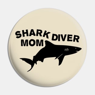 Shark diver mom Pin