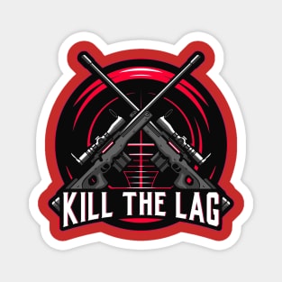 Kill the Lag Magnet