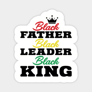 Black Father Black Leader Black King Magnet