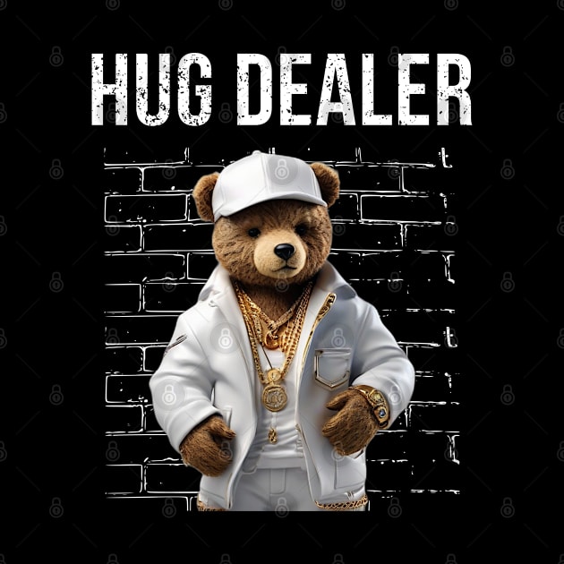 Gangster Hug Dealer Teddy Bear Funny by Primo Style