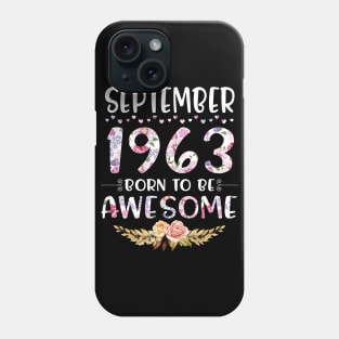 September 1963 Born To Be Awesome Happy Birthday 57 Years old to me you mommy sister daughter Phone Case