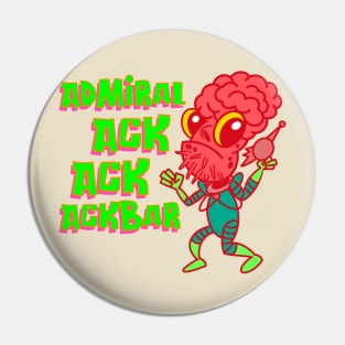 Admiral Ack Ack Ackbar! Pin