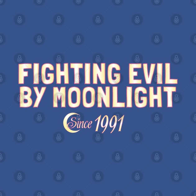 Fighting Evil by Moonlight since 1991 by lorocoart
