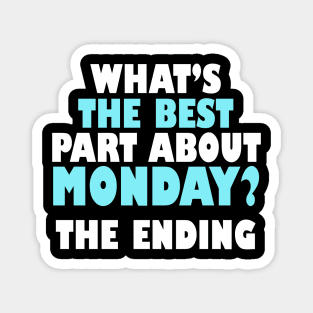 Funny Mondays Sayings Design Magnet