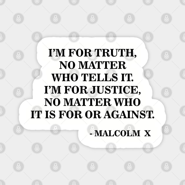 I Am for Truth and Justice | Malcolm X | Black Power Magnet by UrbanLifeApparel