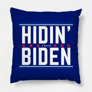 Hidin' from Biden 2020 Pillow